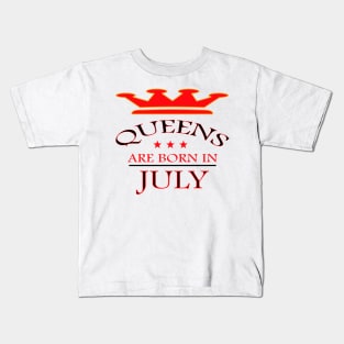 Queens Are Born in July Kids T-Shirt